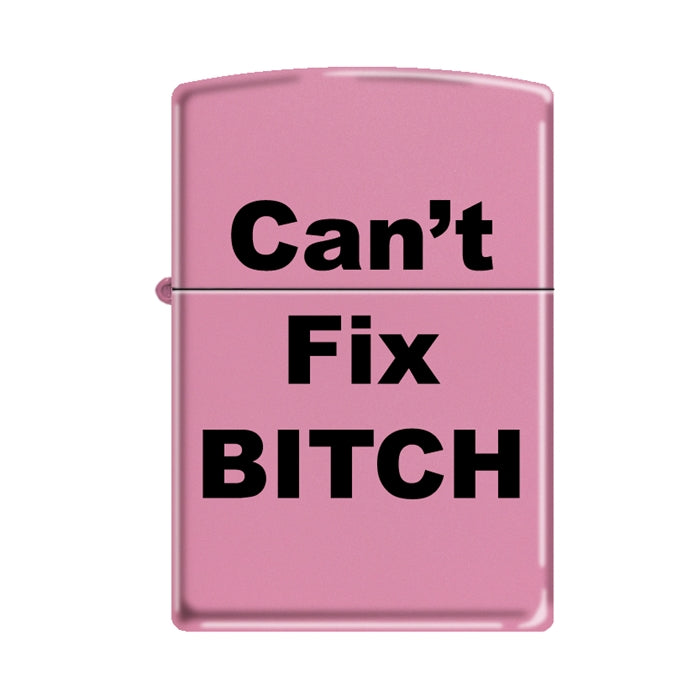 Zippo - Can't Fix Bitch