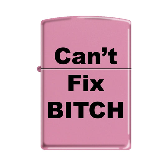 Zippo - Can't Fix Bitch